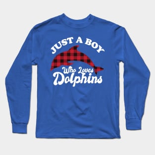 Just A Boy Who Loves Dolphin Long Sleeve T-Shirt